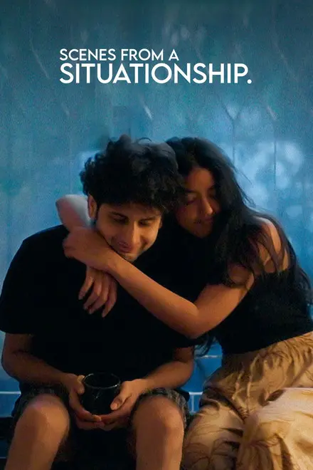 Scenes from a Situationship Scenes from a Situationship